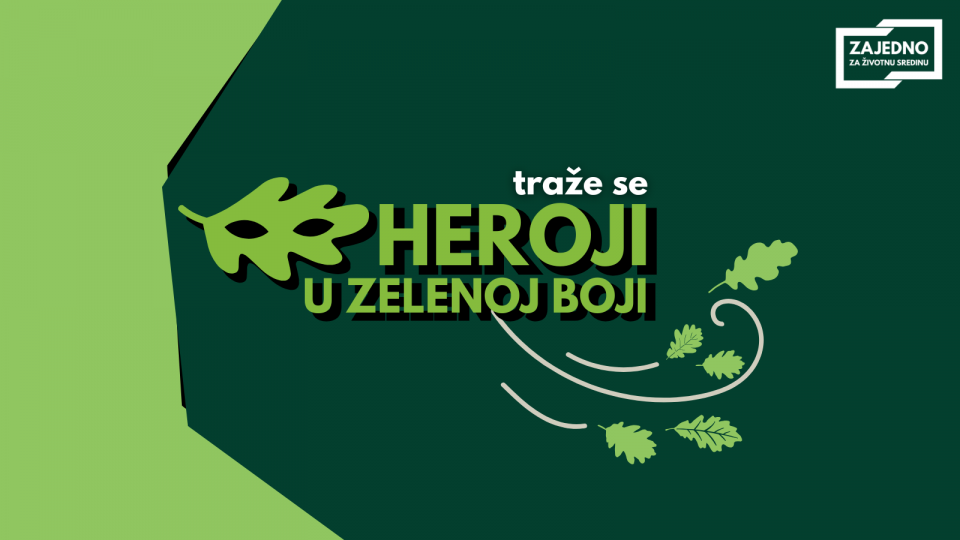 „Heroji u zelenoj boji!“ - otvoren konkurs za drugi ciklus podrške neformalnim grupama!