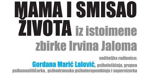 „Mama i smisao života” Irvina Jaloma