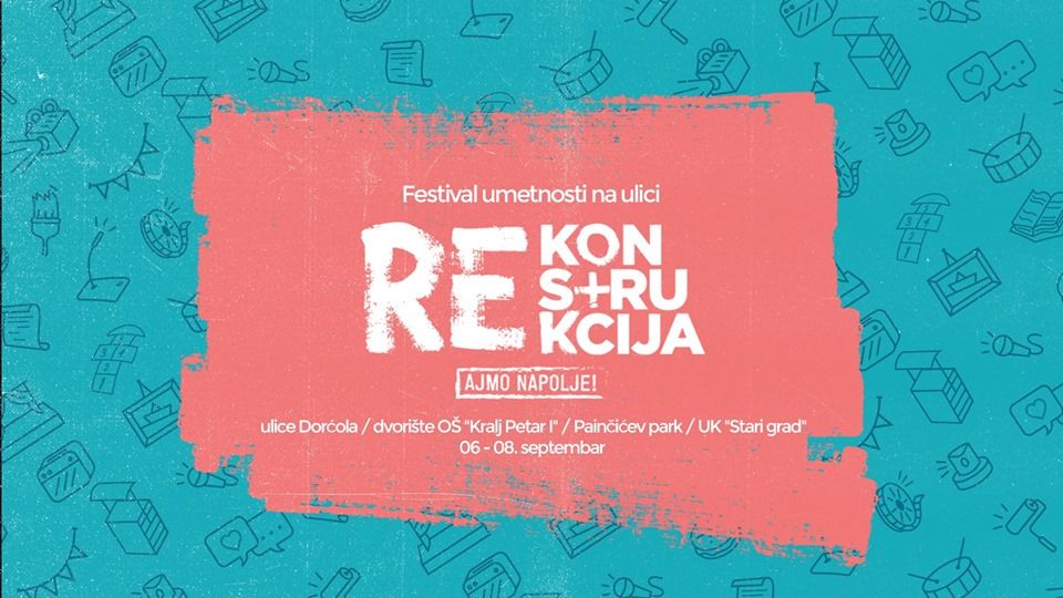 Festival Rekonstrukcija 2019 II: Ajmo napolje!