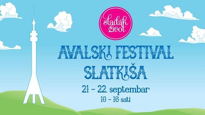 Avalski festival slatkiša: Sladak život bliže nebu!