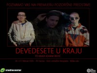 Premijera predstave: Devedesete u kraju