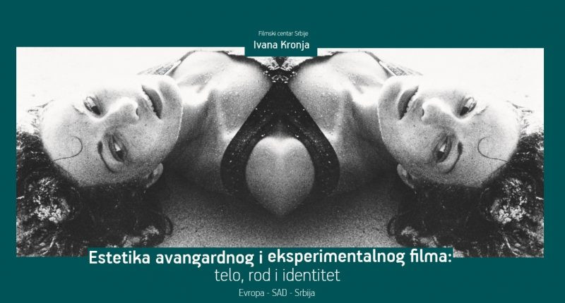 Estetika avangardnog i eksperimentalnog filma: Telo, rod i identitet